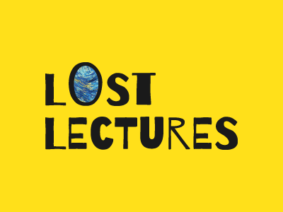 Lost Lectures