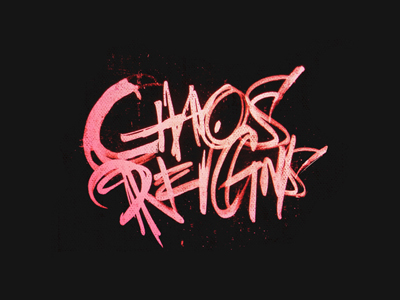Chaos Reigns