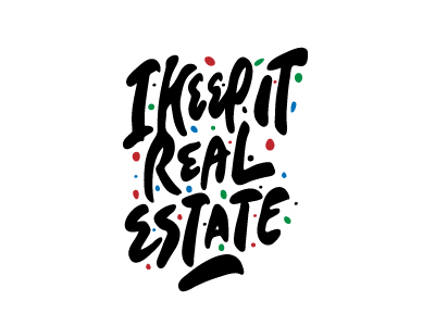 I Keep it Real Estate
