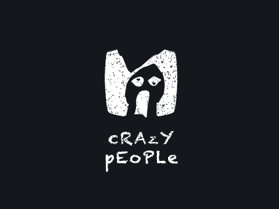 Crazy people