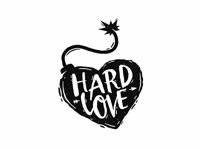 Hard love