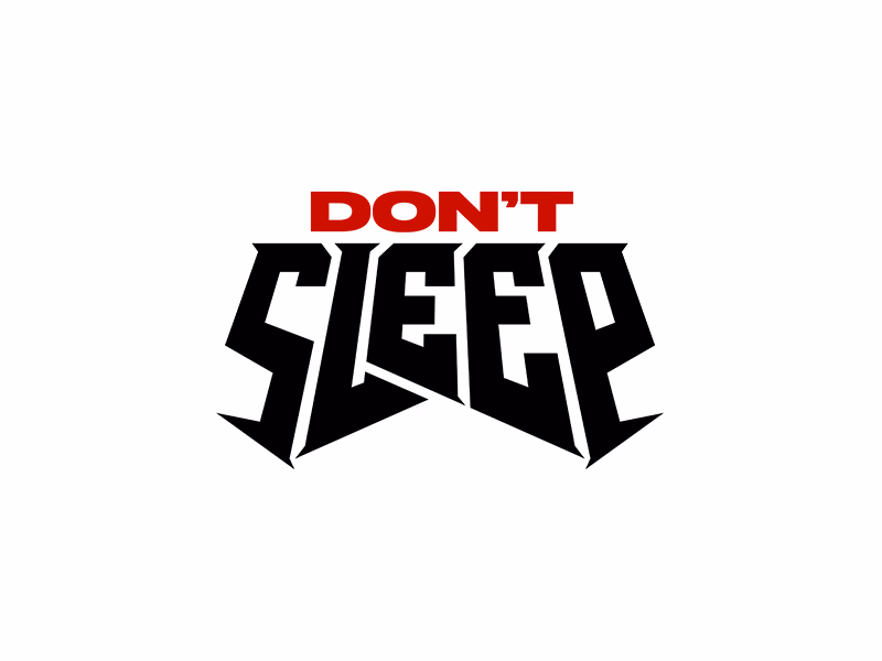 Dont Sleep