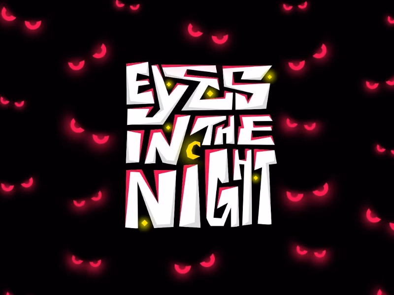 EYES IN THE NIGHT