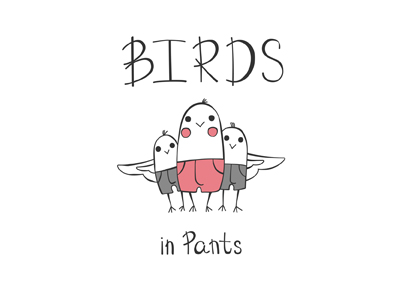Birds in Pants