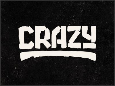CRAZY