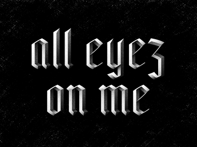 All Eyez On Me